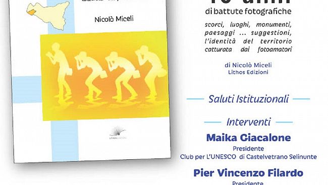 Si presenta il libro 10 ANNI DI BATTUTE FOTOGRAFICHE dell'Unesco