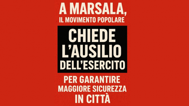 Marsala, il Movimento Popolare chiede l'ausilio dell'esercito 