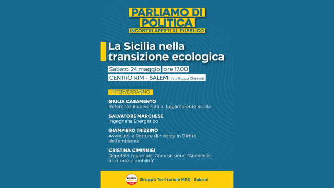 La Sicilia nella Transizione Ecologica”: il M5S Salemi organizza un dibattito su sostenibilità e futuro dell’Isola