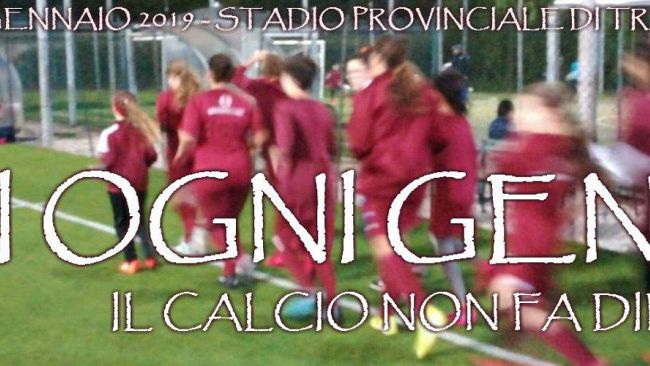 “Di ogni genere. Il calcio non fa differenze”.