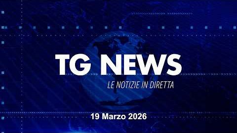 ​TG NEWS del 19 Marzo 2026